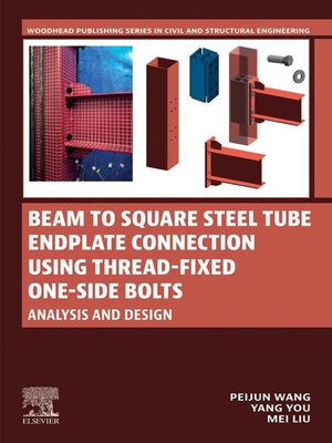 cover image of Beam to Square Steel Tube Endplate Connection Using Thread-Fixed One-Side Bolts